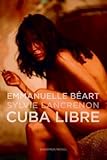 Cuba Libre livre