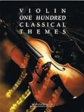 Violin One Hundred Classical Themes livre