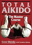 Total Aikido: The Master Course livre