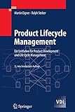 Product Lifecycle Management: Ein Leitfaden für Product Development und Life Cycle Management (VDI- livre