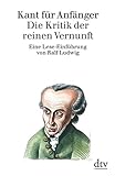 Kant für Anfänger: Die Kritik der reinen Vernunft livre