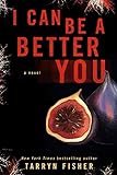 I Can Be A Better You: A shocking psychological thriller (English Edition) livre