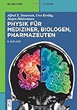 Physik für Mediziner, Biologen, Pharmazeuten (De Gruyter Studium) livre