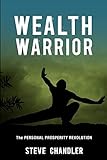 Wealth Warrior: The Personal Prosperity Revolution livre