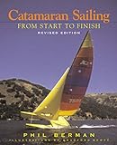 Catamaran Sailing - From Start to Finish Rev livre
