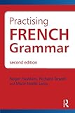 Practising French Grammar livre