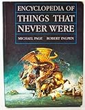 Encyclopedia of Things That Never Were livre