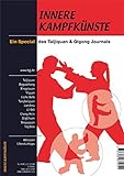 Innere Kampfkünste - Ein Special des Tajiquan & Qigong Journals livre