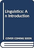 Linguistics: An Introduction livre