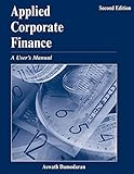 Applied Corporate Finance: A User's Manual livre