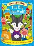 Dress Up and Play: the Big Bad Wolf livre