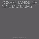 Yoshio Taniguchi: Nine Museums livre