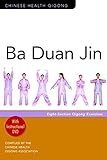 Ba Duan Jin: Eight-section Qigong Exercises livre