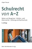 Schulrecht von A - Z: Noten und Zeugnisse, Schüler- und Elternrechte, Haftung und Rechtsschutz (dtv livre