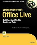 Beginning Microsoft Office Live: Build Your Own Web Site Quickly and Easily livre