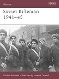 Soviet Rifleman 1941-45 livre