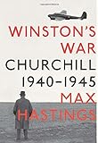 Winston's War: Churchill, 1940-1945 livre