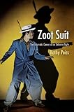 Zoot Suit: The Enigmatic Career of an Extreme Style (English Edition) livre