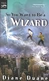 So You Want to Be a Wizard (Young Wizards Series Book 1) (English Edition) livre