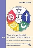 Was uns verbindet und was uns unterscheidet. Die Familie im Kontext der großen Religionen livre