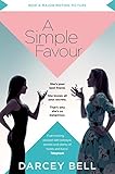 A Simple Favour: An edge-of-your-seat thriller with a chilling twist (English Edition) livre