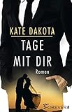 Tage mit dir: Roman livre