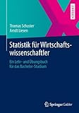 Statistik für Wirtschaftswissenschaftler: Ein Lehr- und Übungsbuch für das Bachelor-Studium livre