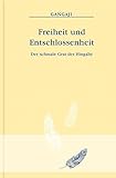 Freiheit und Entschlossenheit: DEr schmale Grat der Hingabe livre