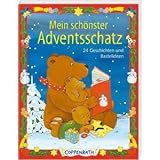 Mein schönster Adventsschatz, Adventskalender: 24 Geschichten und Bastelideen livre