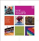 Knit to Be Square: Domino Designs to Knit and Felt (English Edition) livre