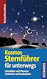 Kosmos Sternführer für unterwegs: Sternbilder und Planeten entdecken und beobachten livre