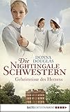 Die Nightingale Schwestern: Geheimnisse des Herzens (Nightingales-Reihe 2) livre