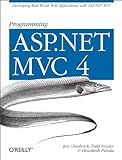 Programming ASP.NET MVC 4: Developing Real-World Web Applications with ASP.NET MVC (English Edition) livre