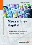 Mezzanine-Kapital: Mit Mezzanine-Finanzierung die Eigenkapitalquote erhöhen livre