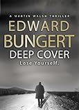 Deep Cover (Martin Walsh Thriller Book 1) (English Edition) livre