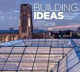 Building Ideas: An Architectural Guide to the University of Chicago (English Edition) livre