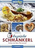 mixtipp Bayrische Schmankerl: Kochen mit dem Thermomix: Kochen mit dem Thermomix® livre