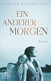 Ein anderer Morgen: Roman livre