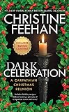 Dark Celebration: A Carpathian Reunion (The 'Dark' Carpathian Book 17) (English Edition) livre