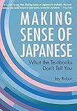 Making Sense of Japanese: What the Textbooks Don't Tell You livre