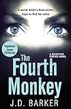 The Fourth Monkey: A twisted thriller you won't be able to put down (A Detective Porter novel) (Engl livre