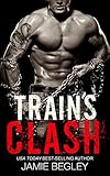 Train's Clash (The Last Riders Book 9) (English Edition) livre