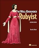 The Well-Grounded Rubyist. livre
