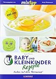 mixtipp: Baby- und Kleinkinder-Rezepte: Kochen mit dem Thermomix® livre