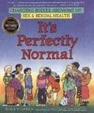 It's Perfectly Normal: A Book About Changing Bodies, Growing Up, Sex, and Sexual Health livre