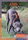 Anti-Giftköder-Training: Übungsprogramm für Staubsauger-Hunde livre