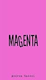 Magenta: Andrea Mazzei (Colores nº 1) (Spanish Edition) livre