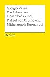 Das Leben von Leonardo da Vinci, Michelangelo Buonarroti und Raffael von Urbino livre