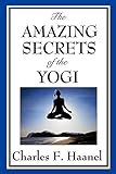 The Amazing Secrets of the Yogi (English Edition) livre