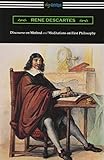 Discourse on Method and Meditations of First Philosophy (Translated by Elizabeth S. Haldane with an livre